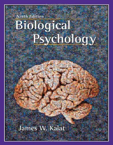 Biological Psychology by James W Kalat
