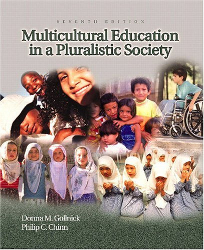 Multicultural Education In A Pluralistic Society by Donna M Gollnick