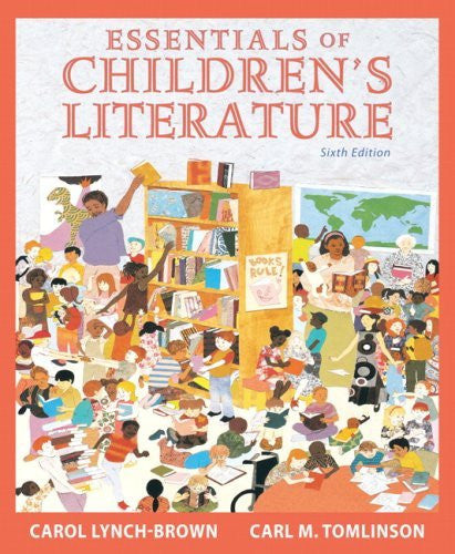 Essentials Of Children's Literature by Carol Lynch-Brown / Short