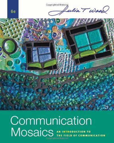 Communication Mosaics by Julia T Wood