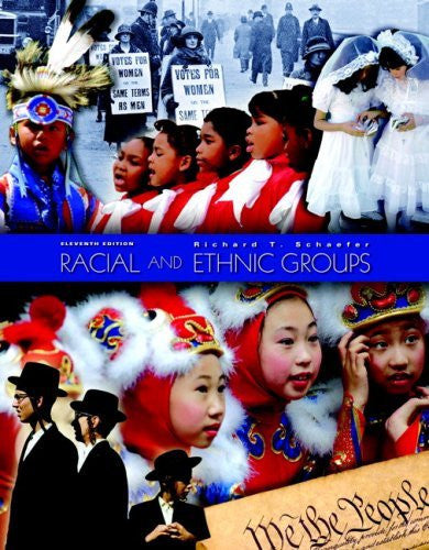 Racial And Ethnic Groups by Richard T Schaefer